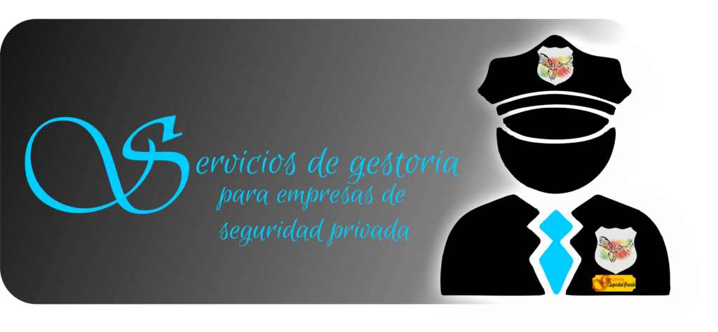 gestoria seguridad privada